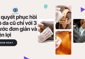Bí quyết phục hồi đồ da cũ chỉ với 3 bước đơn giản và tiện lợi